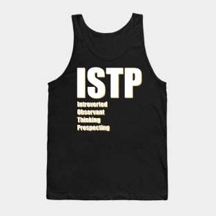 ISTP The Virtuoso MBTI types 13B Myers Briggs personality Tank Top